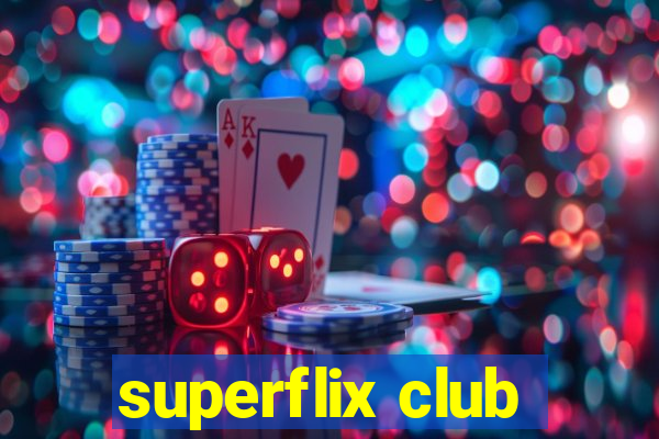 superflix club